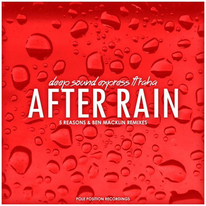 Deep Sound Express Ft. Raha - After Rain (ben Macklin Remix) on Revolution Radio
