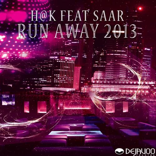 H@k Ft. Saar - Run Away 2013 (original Remix 2013) on Revolution Radio