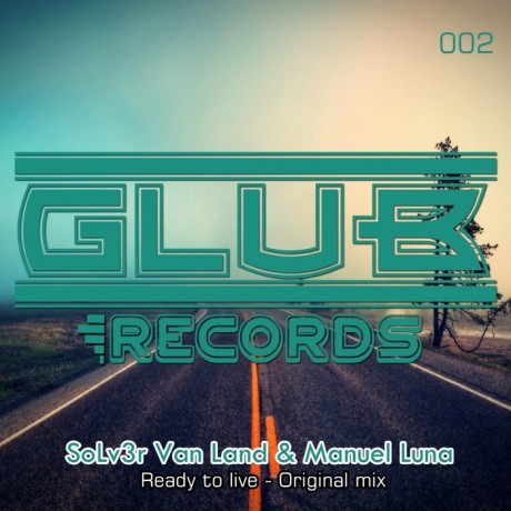 Solv3r Van Land, Manuel Luna – Ready To Live (original Mix) on Revolution Radio