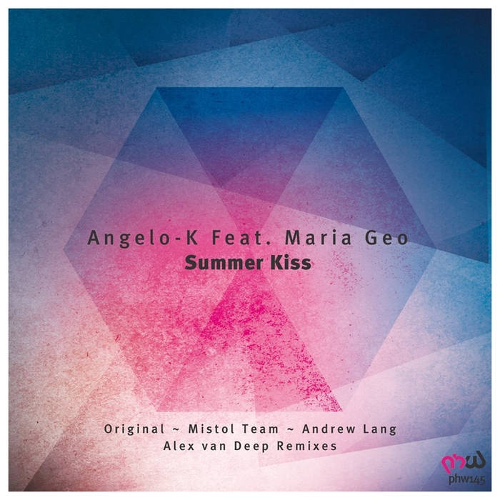 Angelo - K Feat. Maria Geo - Summer Kiss (mistol Team Remix) on Revolution Radio