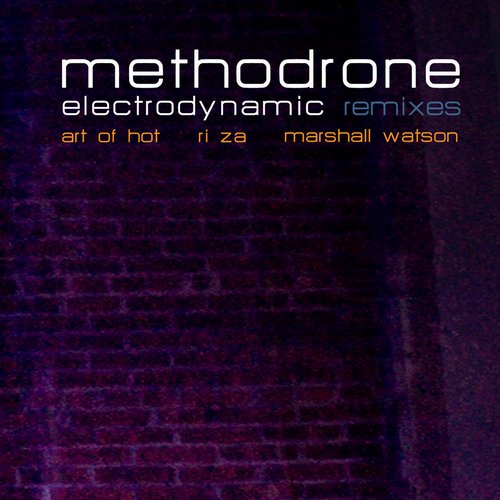 Methodrone - Electrodynamic (marshall Watson Remix) on Revolution Radio