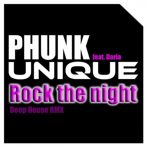 Phunkunique Ft. Daria - Rock The Night (deep House Remix) on Revolution Radio
