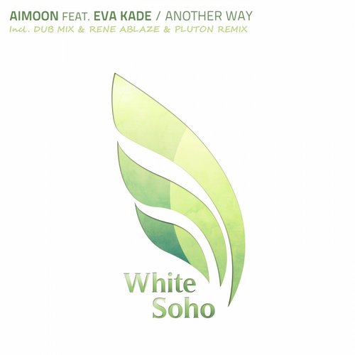 Aimoon Feat. Eva Kade - Another Way (rene Ablaze And Pluton Remix) on Revolution Radio