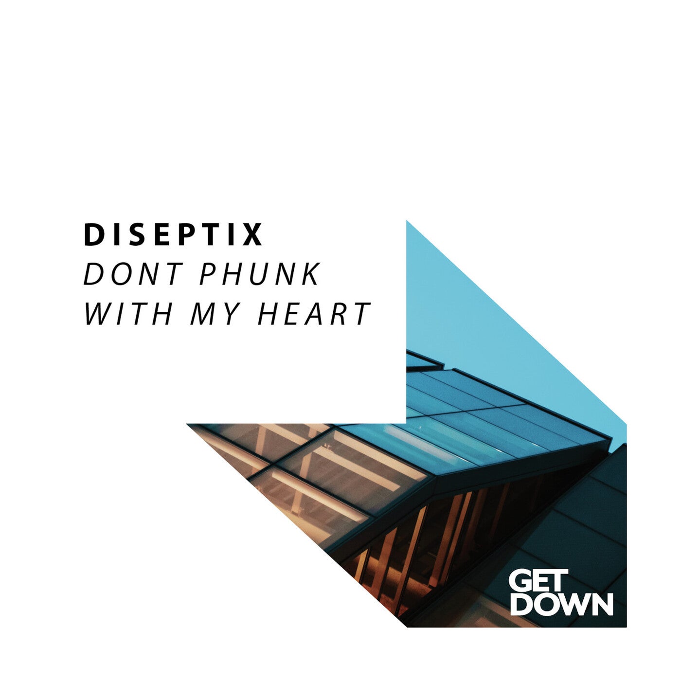 Diseptix - Don't Phunk With My Heart (extended Mix) on Revolution Radio