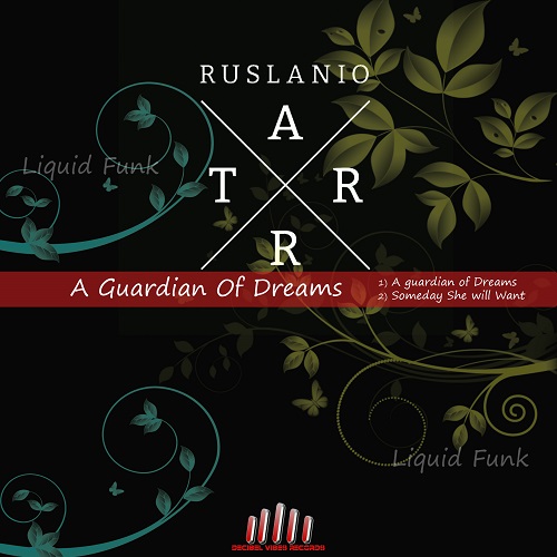 Ruslanio Tarr - A Guardian Of Dreams (original Mix) on Revolution Radio