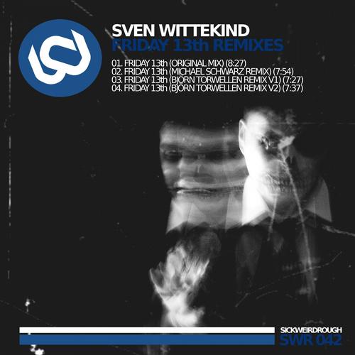 Sven Wittekind – Friday 13th (original Mix) on Revolution Radio