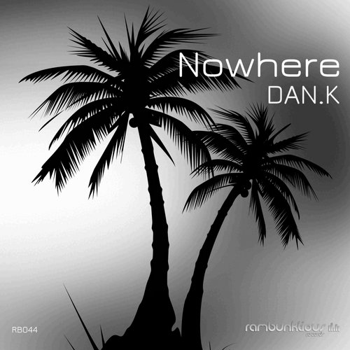 Dan.k - Nowhere (original Mix) on Revolution Radio