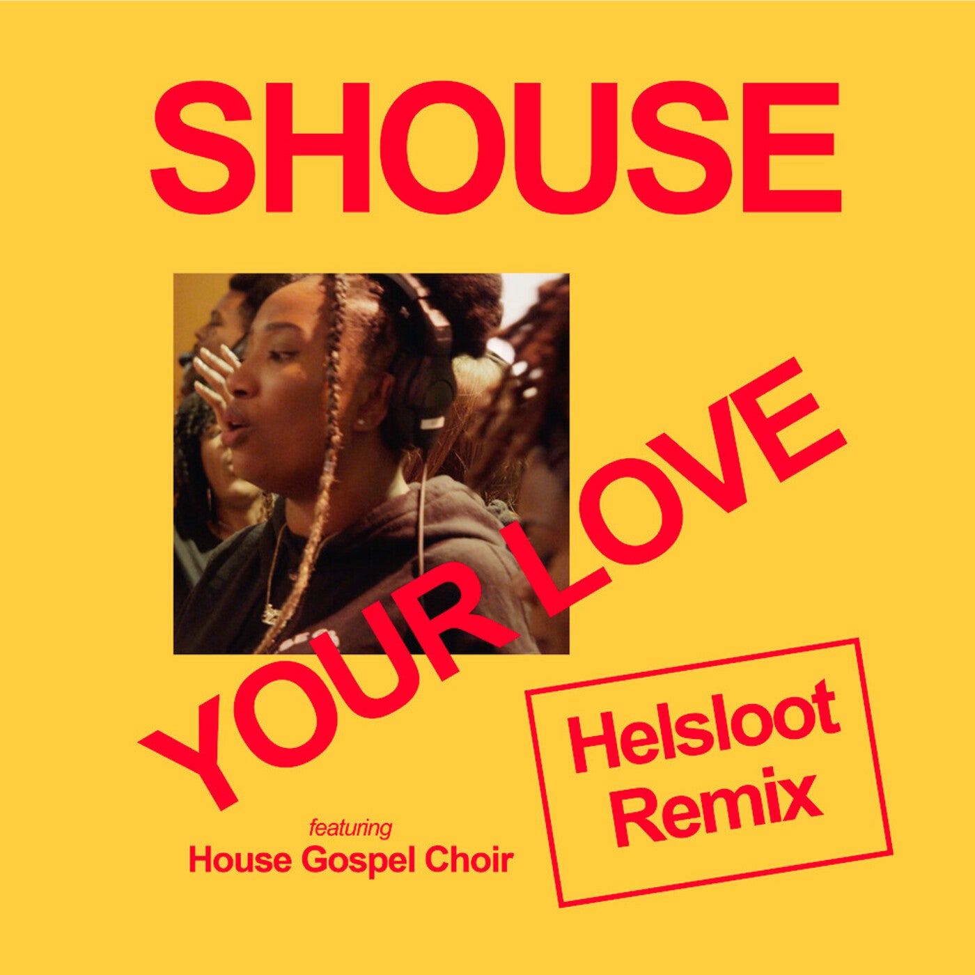 Shouse - Your Love Feat. House Gospel Choir (helsloot Extended Remix) on Revolution Radio