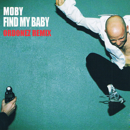 Moby - Find My Baby (ordonez Remix) on Revolution Radio