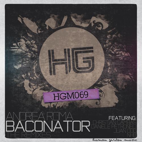 Andrea Roma - Baconator (christian Cambas Remix) on Revolution Radio
