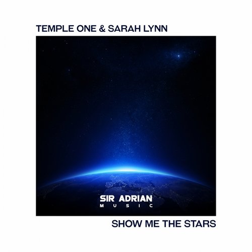 Temple One And Sarah Lynn - Show Me The Stars (original Mix) on Revolution Radio