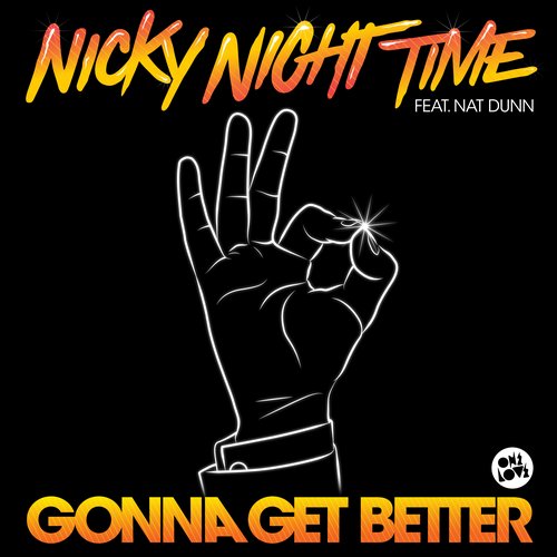 Nicky Night Time Feat. Nat Dunn - Gonna Get Better (extended Mix) on Revolution Radio