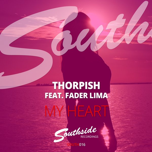 Thorpish, Fader Lima - My Heart (original Mix) on Revolution Radio