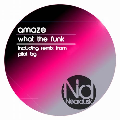 Amaze - What The Funk (original Mix) on Revolution Radio