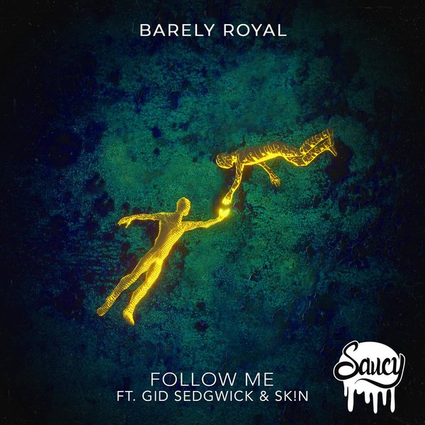Barely Royal Feat. Gid Sedgwick And Sk!n - Follow Me (zurra Remix) on Revolution Radio