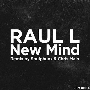 Raul L - New Mind (soulphunx Remix) on Revolution Radio