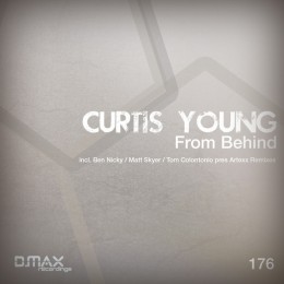 Curtis Young - From Behind (tom Colontonio Pres. Artexx Remix) on Revolution Radio