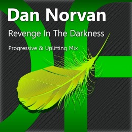 Dan Norvan - Revenge In The Darkness (progressive Mix) on Revolution Radio