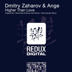 Dmitry Zaharov And Ange - Higher Than Love (original Mix) on Revolution Radio