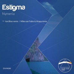 Estigma - Nymeria (ion Blue Remix) on Revolution Radio