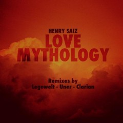 Henry Saiz - Love Mythology Uner Remix on Revolution Radio