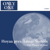Hoyaa Pres. Lunar System - Our Planet Of Love on Revolution Radio
