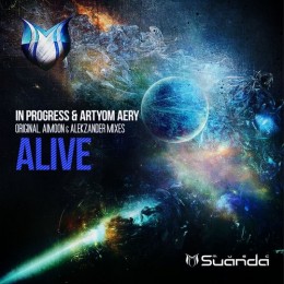 In Progress And Artyom Aery - Alive (alekzander Remix) on Revolution Radio