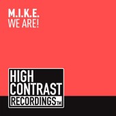 M.i.k.e - We Are!  Original Mix on Revolution Radio