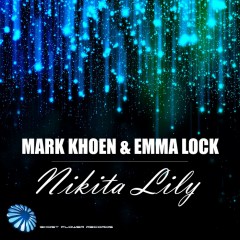 Mark Khoen And Emma Lock - Nikita Lily Club Mix on Revolution Radio