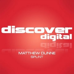 Matthew Dunne - Splint (original Mix) on Revolution Radio
