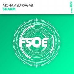 Mohamed Ragab - Sharm (hady Tarek Sunrise Radio Edit) on Revolution Radio