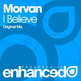 Morvan - I Believe (original Mix) on Revolution Radio