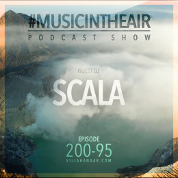 Villahangar Captain - Music In The Air 200-95 With Scala [28.11.2022] on Revolution Radio
