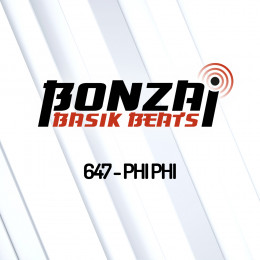Bonzai Progressive - Bonzai Basik Beats 647 With Phi Phi [30.01.2023] on Revolution Radio