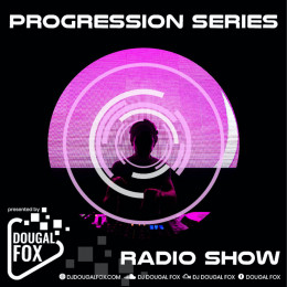 Dougal Fox - Progression Series Forefront Of Electronic Music 159 [16.04.2024] on Revolution Radio