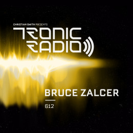 Christian Smith - Tronic Radio 612 With Bruce Zalcer [19.04.2024] on Revolution Radio