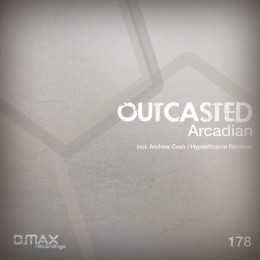Outcasted - Arcadian (andrew Cash Remix 2) on Revolution Radio