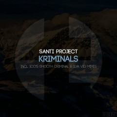 Santi Project - Kriminals (icos Smooth Criminal Remix) on Revolution Radio