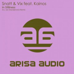 Snatt And Vix Ft. Kainos - In Stillness (ian Standerwick Remix) on Revolution Radio